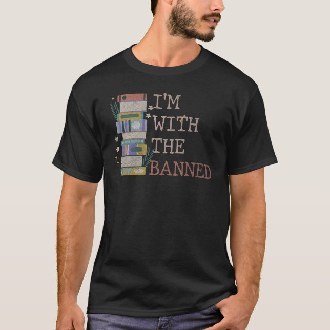 Camiseta I Read Banned Books Lover Reader I'm With The Bann (Anverso)