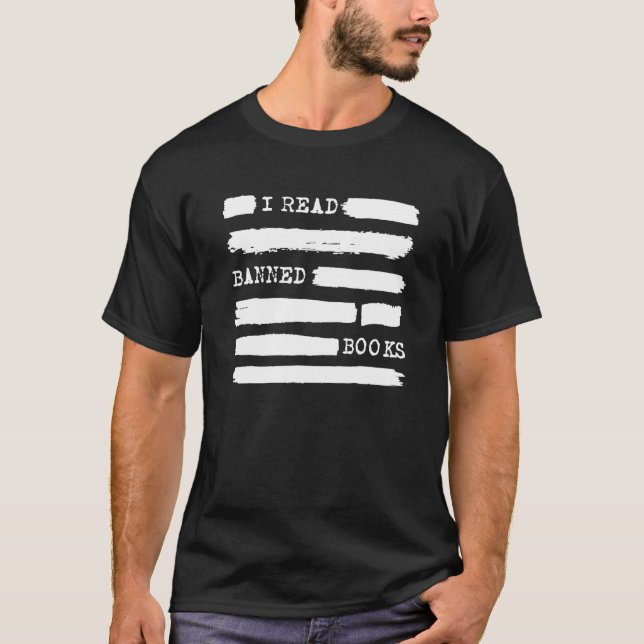 Camiseta I Read Banned Books   Saying Reader Book  Reading (Anverso)