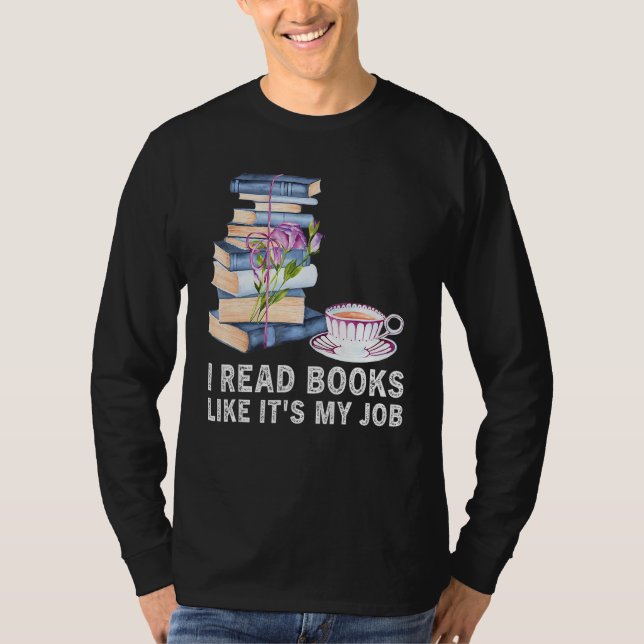 Camiseta I Read Books Like It s My Job  School Librarian Bo (Anverso)