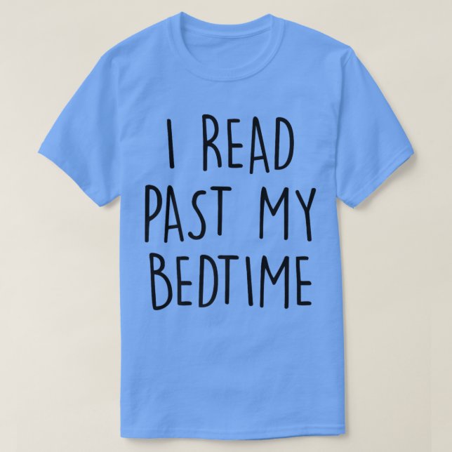 Camiseta I Read Past My Bedtime Librarian Book Nerd Book Lo (Diseño del anverso)