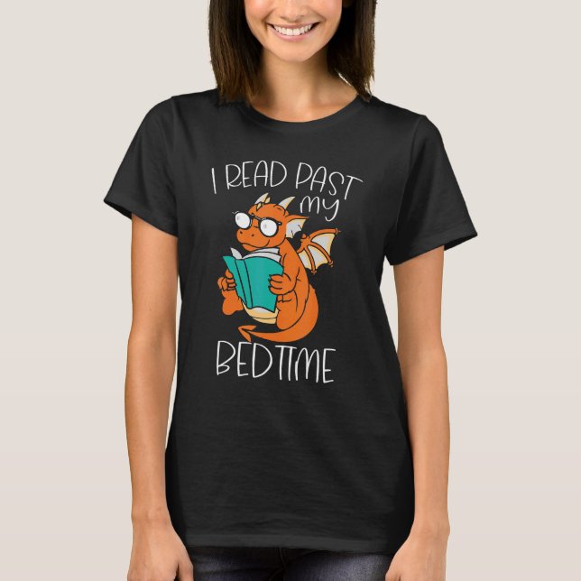 Camiseta I Read Past My Bedtime Reading Books Dragon (Anverso)