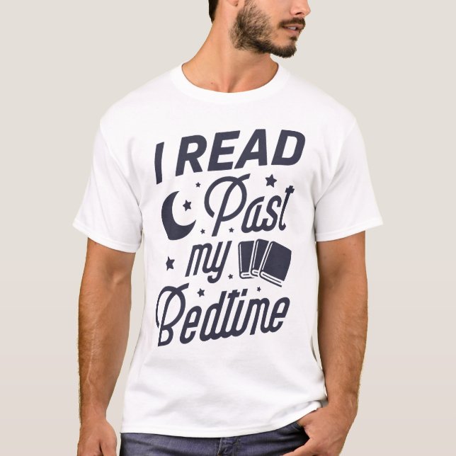 Camiseta I Read Past My Bedtime T Book Lover Funny Reading (Anverso)
