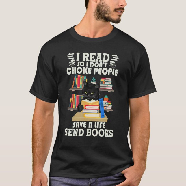 Camiseta I Read So I Don't Choke People Send Books Black Ca (Anverso)