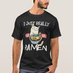 Camiseta I. Realmente ama a Ramen Kawaii Gatos Animales Noo