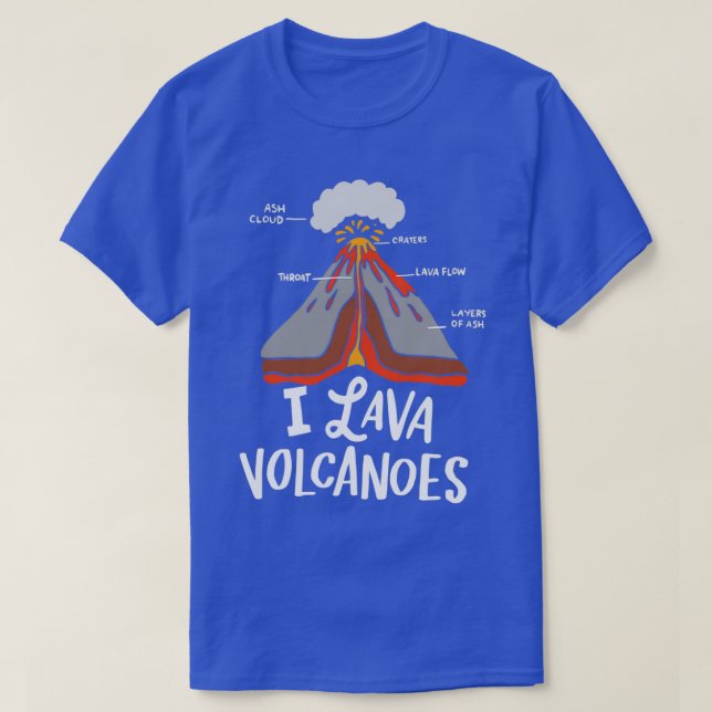 Camiseta I Regalo De Volcanes De Lava Para Un Geólogo (Diseño del anverso)