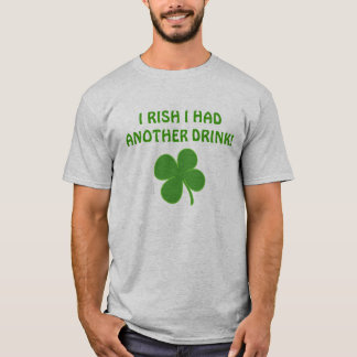 CAMISETA ¡I RISH TENÍA OTRA BEBIDA!