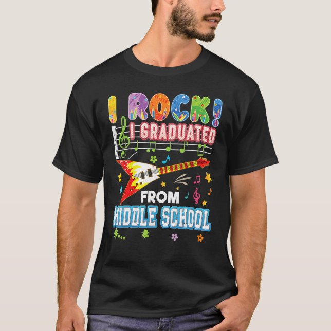 Camiseta I Rock Graduated From Middle School Graduate Last  (Anverso)
