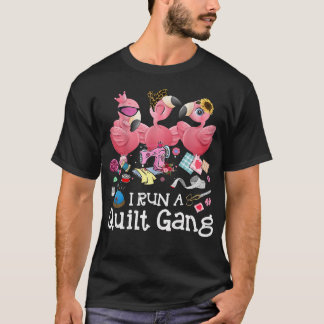 Camiseta I Run A Quilt Gang Funny Quilting Sewing Fabric Fo