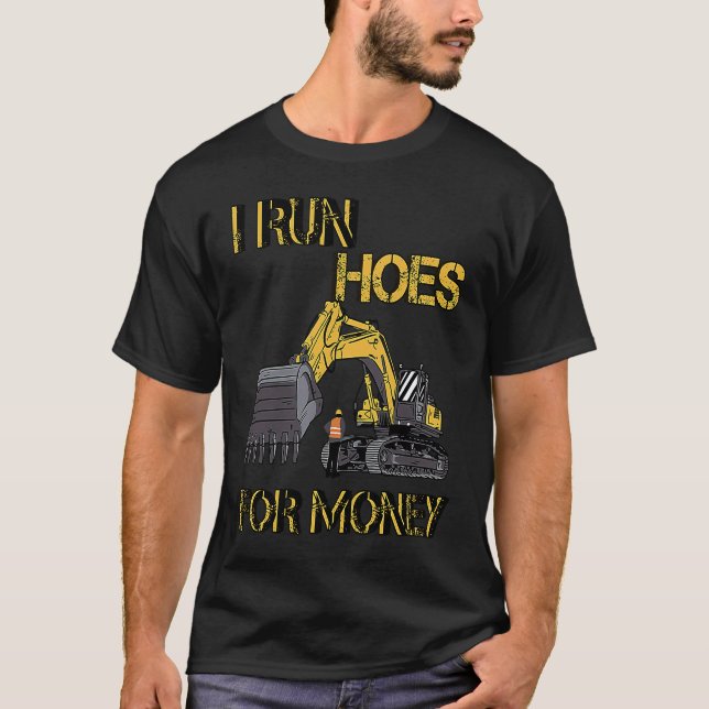 Camiseta I Run Hoes For Money Sarcasm (Anverso)