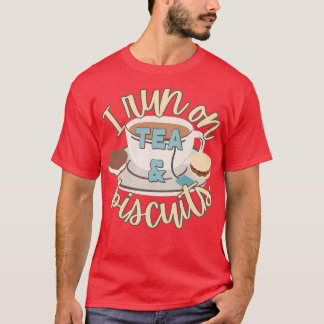 Camiseta I Run On Tea And Biscuits Fun Slogan