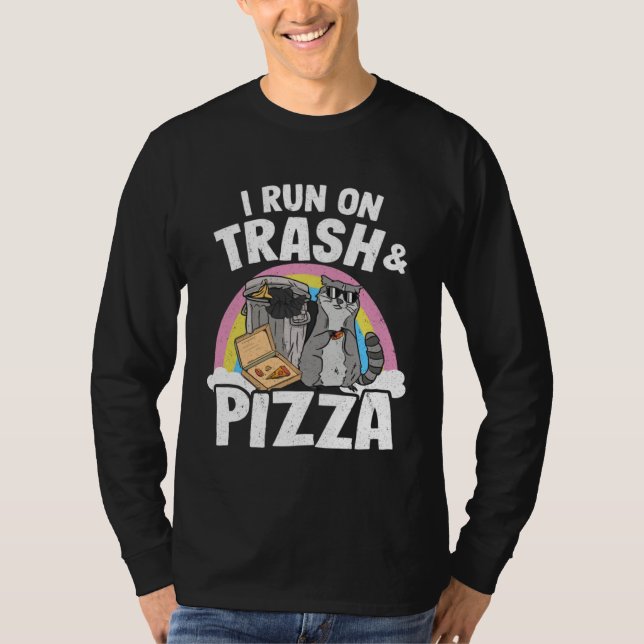 Camiseta I Run On Trash And Pizza Rainbow Raccoon (Anverso)