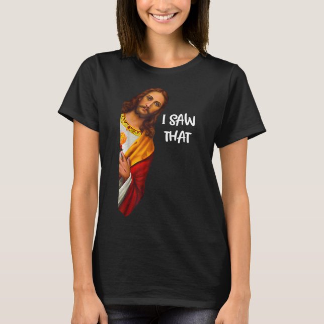 Camiseta I Saw That Funny Jesus Meme Christian (Anverso)