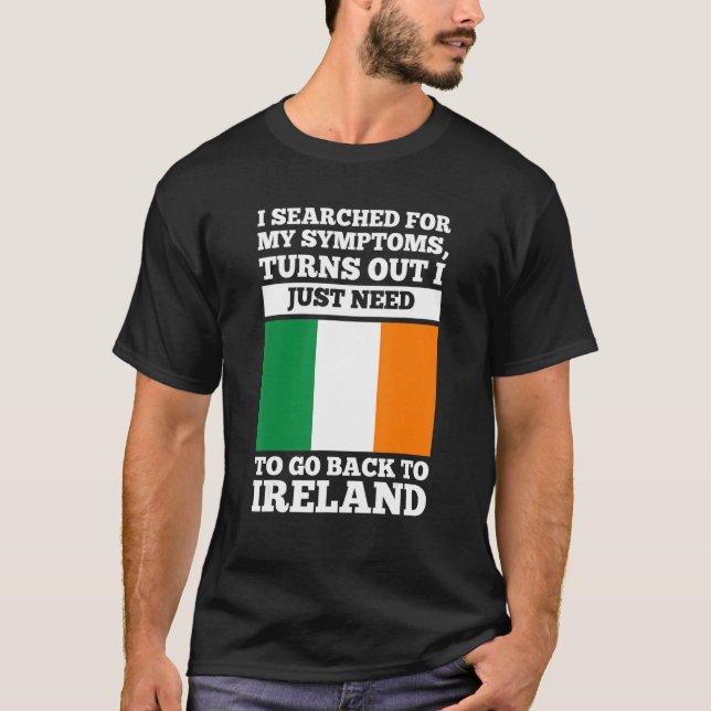 Camiseta I searched for my symptoms Ireland irish roots (Anverso)