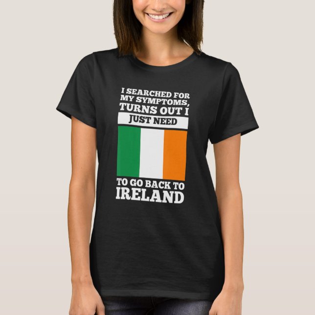 Camiseta I searched for my symptoms Ireland irish roots (Anverso)
