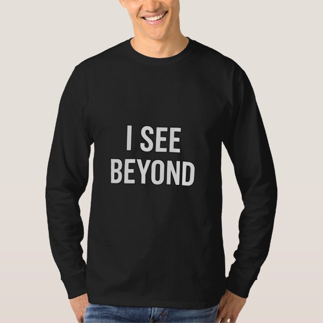 Camiseta I SEE BEYOND — Spiritual Awakened Third Eye Energy (Anverso)