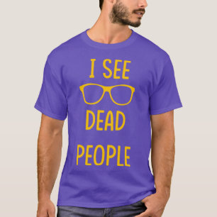 Camiseta I See Dead People white