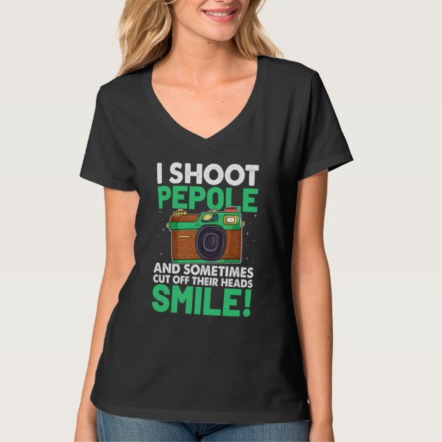Camiseta I Shoot People And Sometimes Cut Off Their Heads S (Anverso)