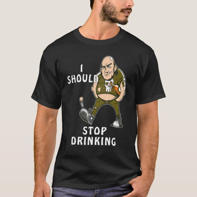 Camiseta I SHOULD STOP DRINKING Drinking Thirst Spring Bott (Anverso)