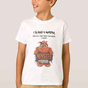 CAMISETA I SLAYED UN MONSTRUO, Y TODO LO QUE CONSEGUÍ