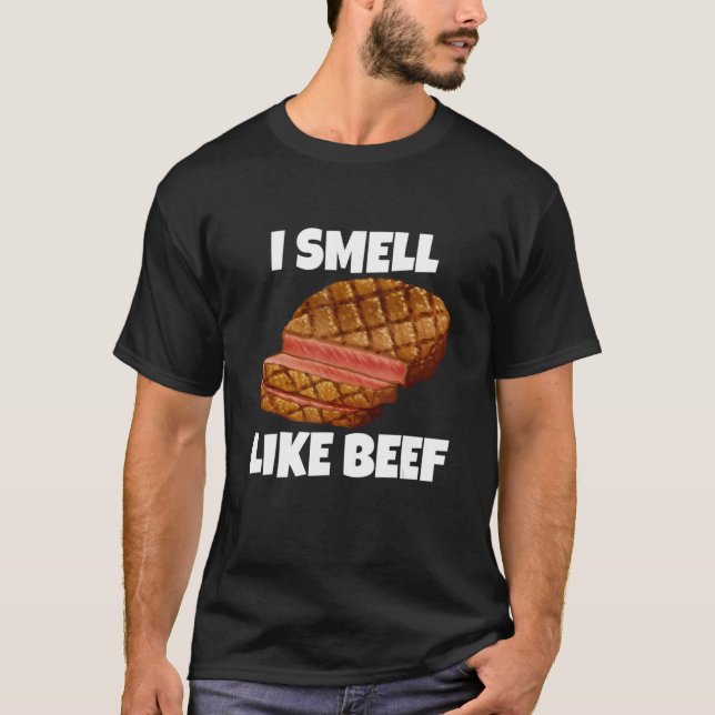 Camiseta I Smell Like Beef Beef Meat Barbecue (Anverso)