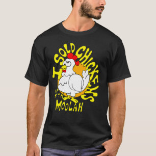 Camiseta I Sold Chickens Promotional
