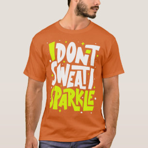 Camiseta I Sparkle