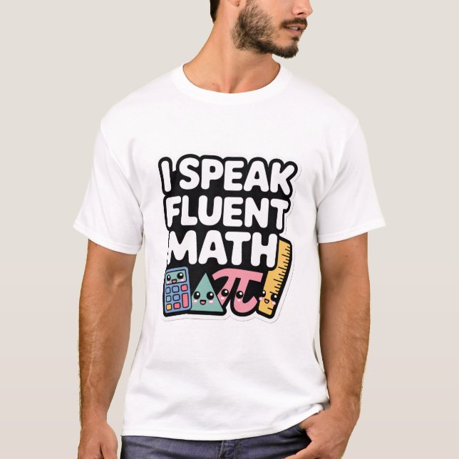 Camiseta I Speak Fluent Math – Cute Kawaii Teacher (Anverso)