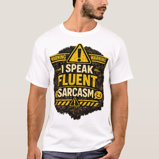 Camiseta I speak fluent sarcasm (Anverso)