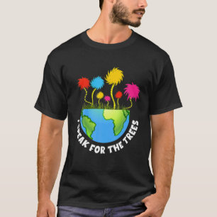Camiseta I Speak For Trees Earth Day Design Nature Lover