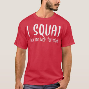 Camiseta I Squat See Back For Details (Atrás), Gym Workout