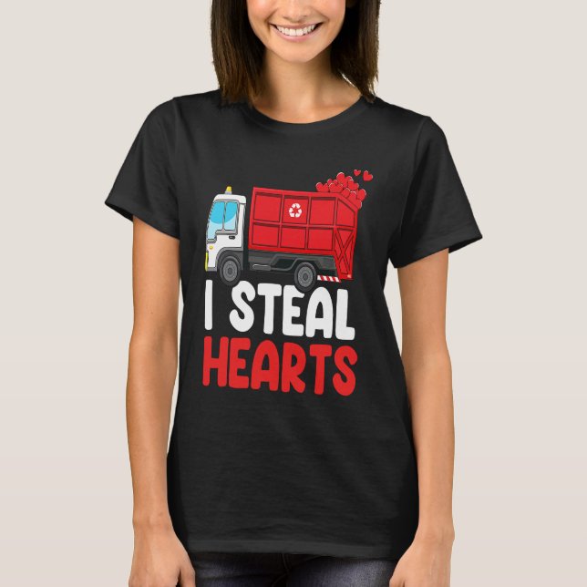 Camiseta I Steal Hearts Garbage Truck Valentines Day  For F (Anverso)