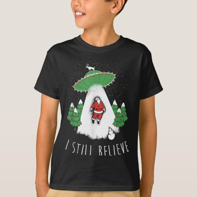 Camiseta I Still Believe Santa Claus Alien Spaceship Funny  (Anverso)