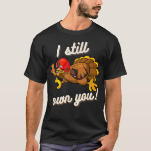 Camiseta I Still Own You 