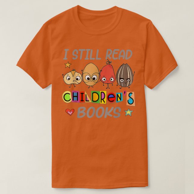 Camiseta I Still Read Children's Books Funny Teacher Life B (Diseño del anverso)