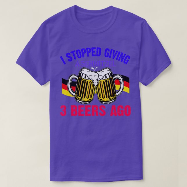Camiseta I Stopped Giving A Schnitzel 3 Beers Ago Oktoberfe (Diseño del anverso)