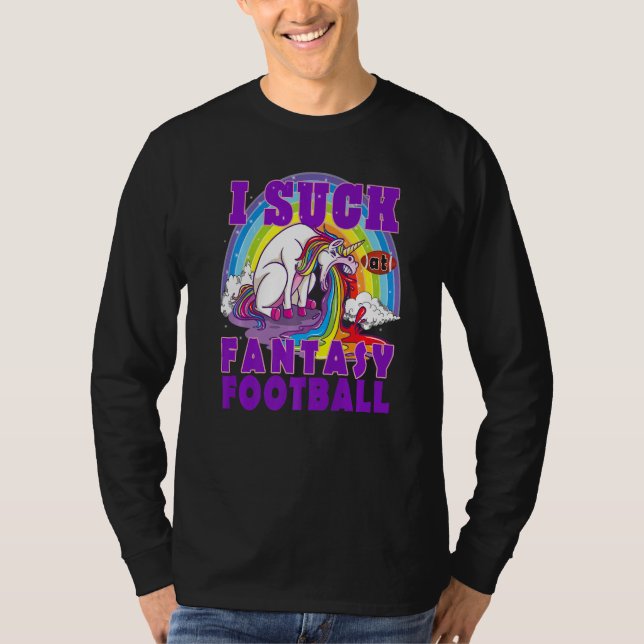 Camiseta I Suck at Fantasy Football Puking Unicorn Rainbow  (Anverso)