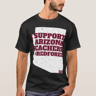 Camiseta I SUPPORT ARIZONA TEACHERS REDFORED Protest Teache