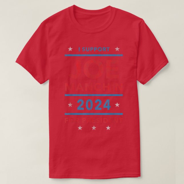 Camiseta I Support Joe Manchin for President 2024 - Electio (Diseño del anverso)