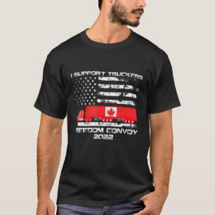 Camiseta I Support Truckers Freedom Convoy 2022 Flag Trucke