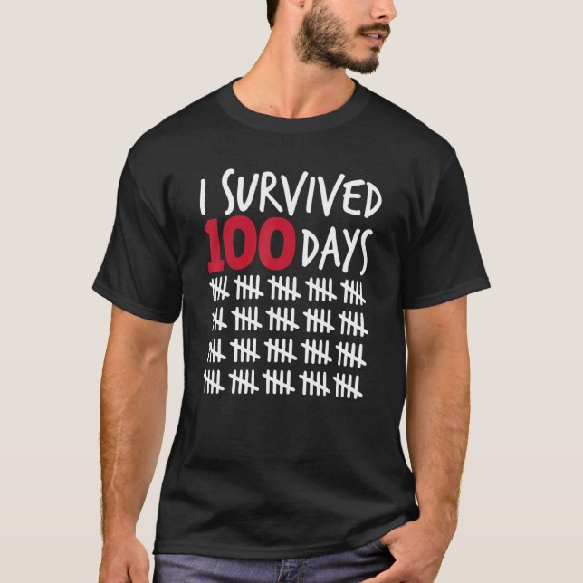 Camiseta I Survived 100 Days Happy 100th Day Of School Tall (Anverso)