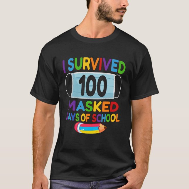 Camiseta I Survived 100 Masked Days Of School  Virtual Scho (Anverso)