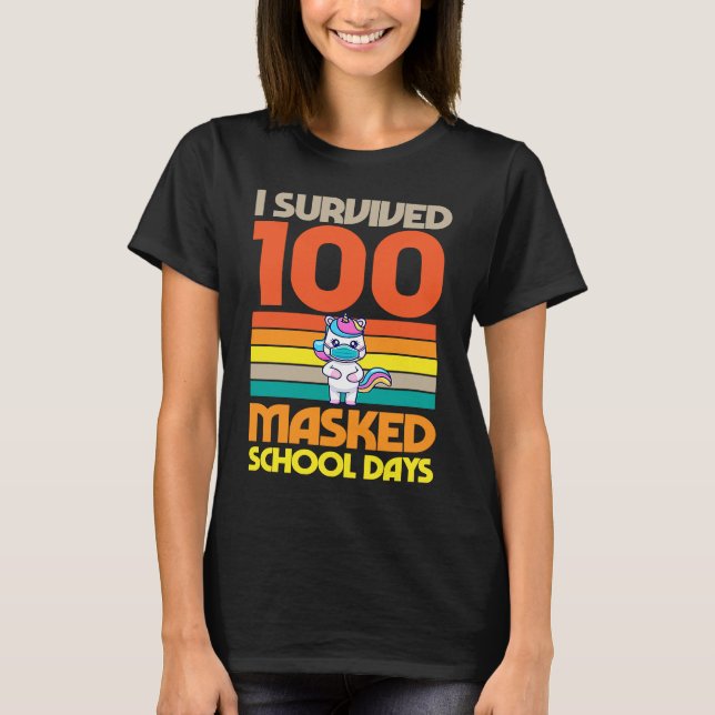 Camiseta I Survived 100 Masked School Days 100 Days Of Scho (Anverso)