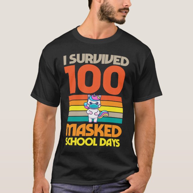 Camiseta I Survived 100 Masked School Days 100 Days Of Scho (Anverso)