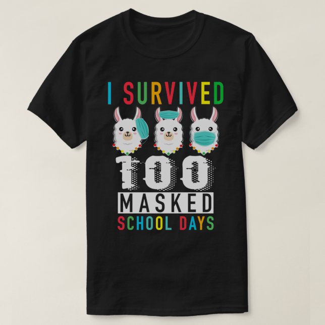 Camiseta I Survived 100 Masked School Days Llama mask wrong (Diseño del anverso)