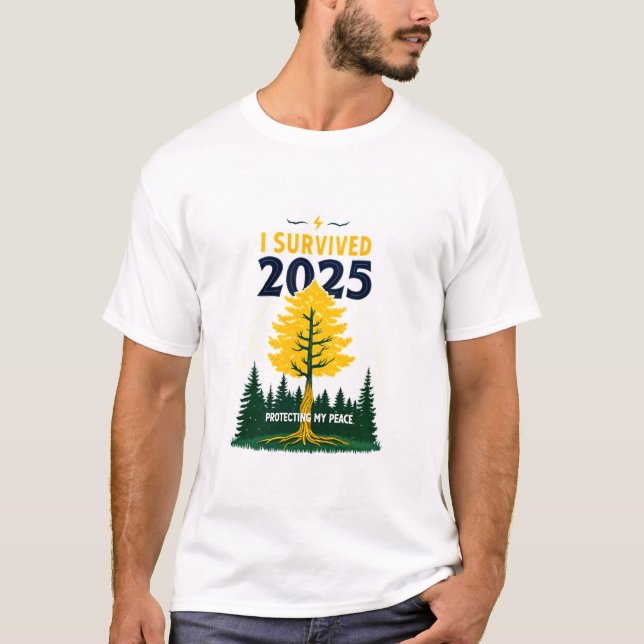 Camiseta I Survived 2025 Shirt | Protecting My Peace Mental (Anverso)