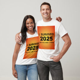 Camiseta I Survived 2025 T-Shirt