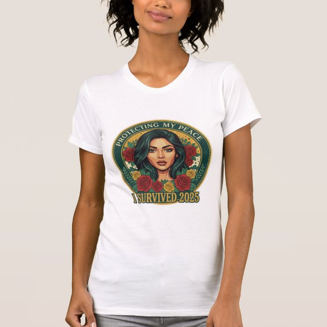 Camiseta I Survived 2025 T-Shirt – Quiet Resilience. (Anverso)