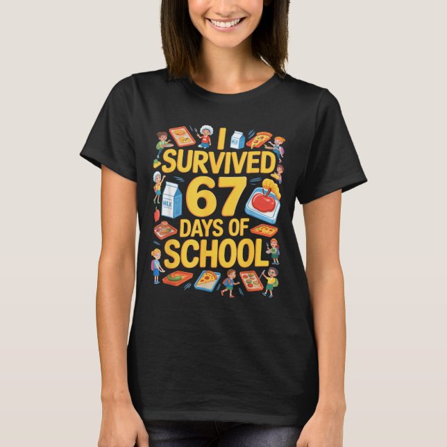 Camiseta I Survived 67 Days Of Cafeteria Chaos Lunch Lady F (Anverso)