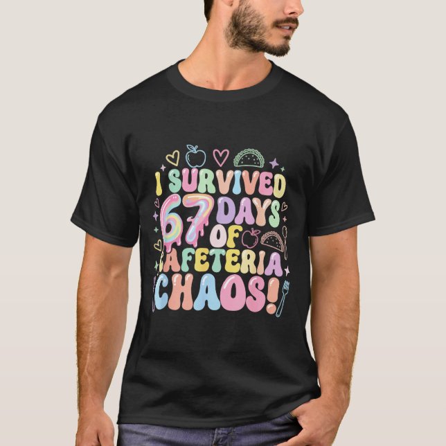 Camiseta I Survived 67 Days Of Cafeteria Chaos Lunch Lady M (Anverso)