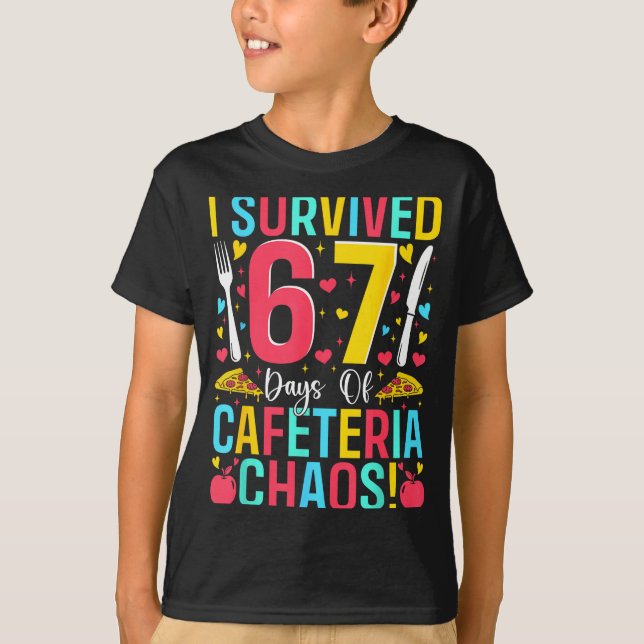 Camiseta I Survived 67 Days Of Cafeteria Chaos Lunch Lady S (Anverso)